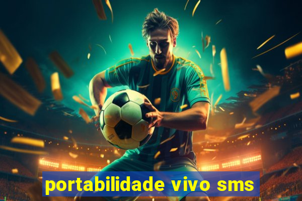 portabilidade vivo sms