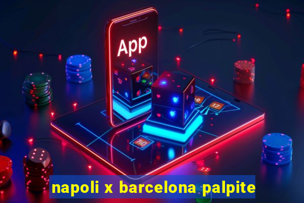 napoli x barcelona palpite