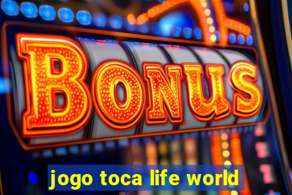 jogo toca life world