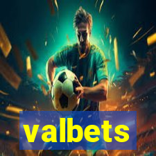 valbets