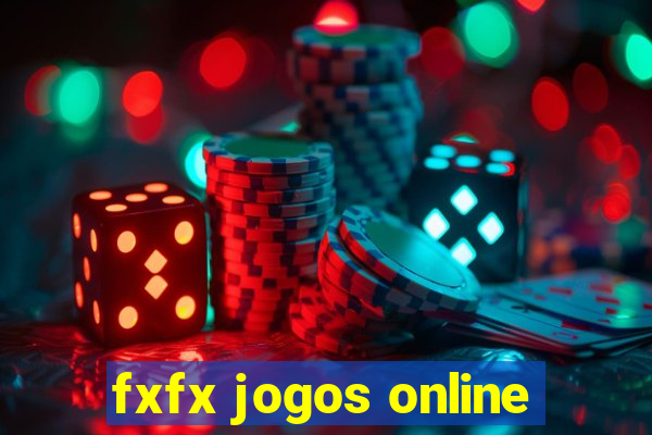 fxfx jogos online