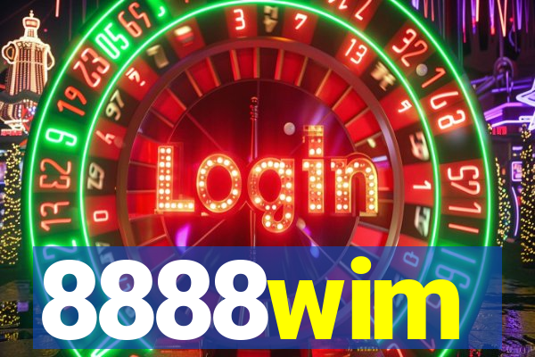 8888wim