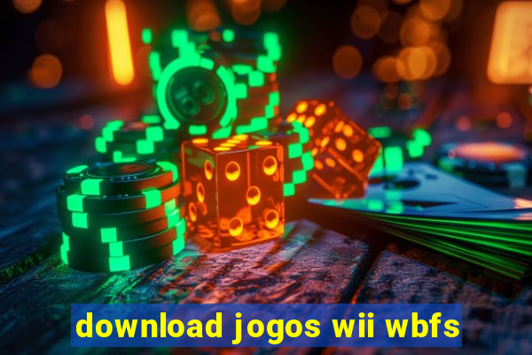 download jogos wii wbfs