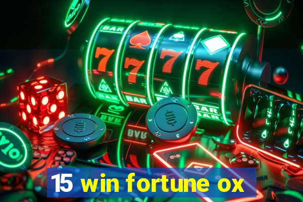 15 win fortune ox