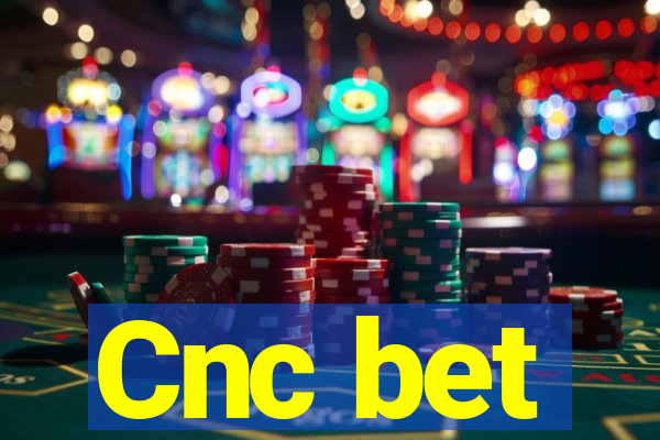 Cnc bet