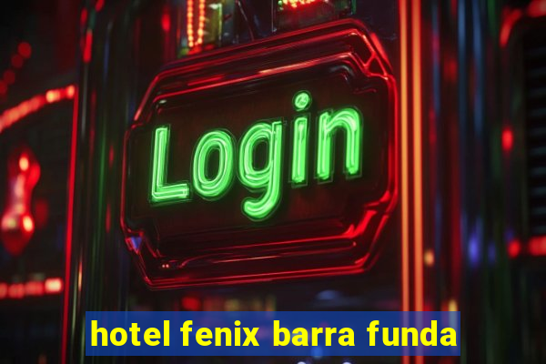 hotel fenix barra funda