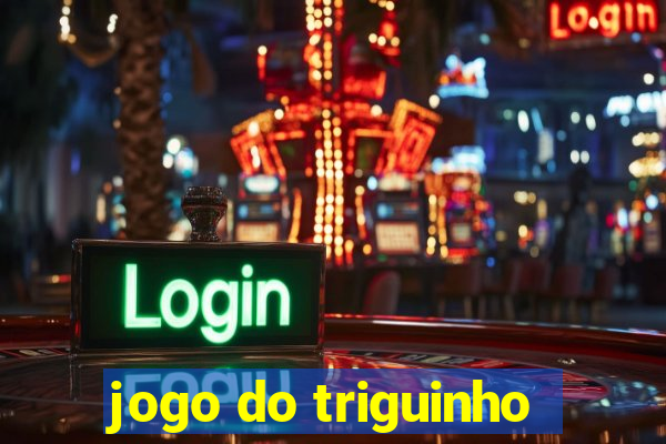 jogo do triguinho