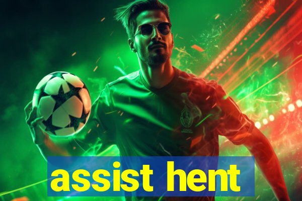 assist hent