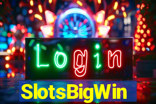 SlotsBigWin