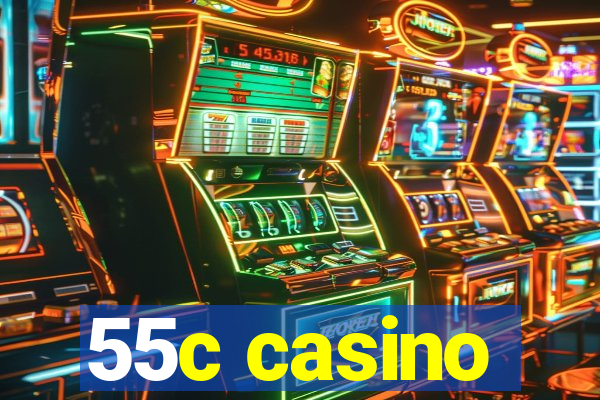 55c casino