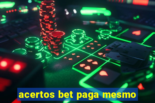 acertos bet paga mesmo