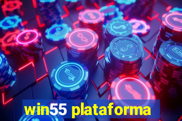 win55 plataforma