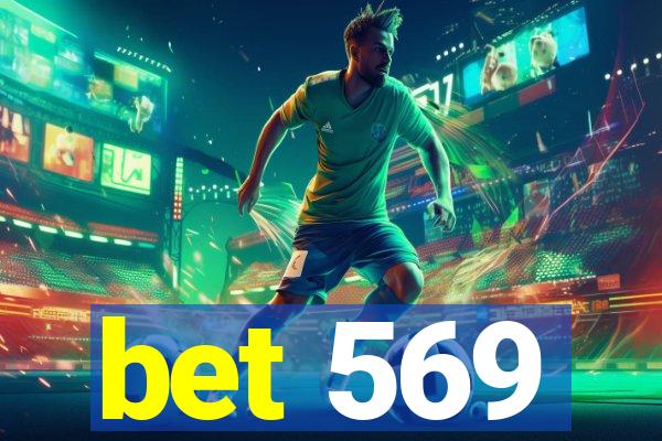 bet 569