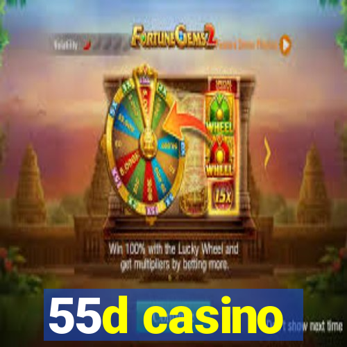 55d casino