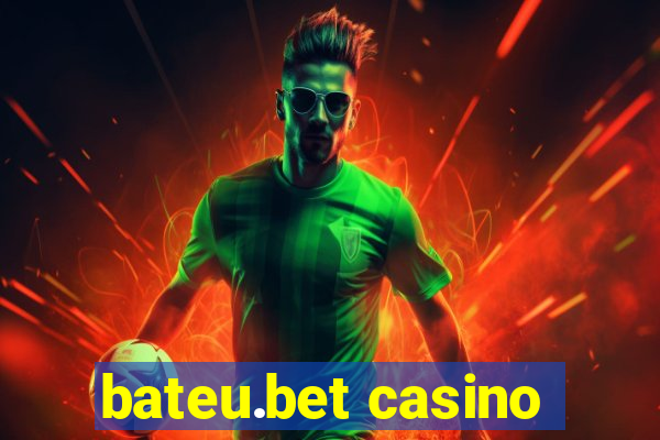 bateu.bet casino