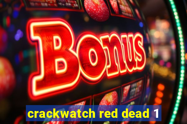 crackwatch red dead 1