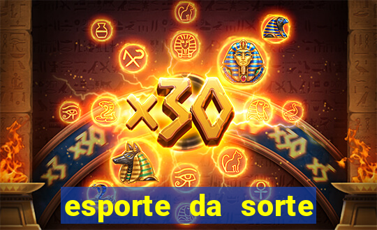 esporte da sorte deposito minimo