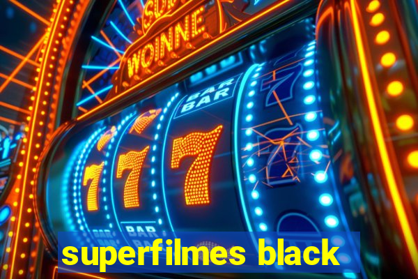 superfilmes black