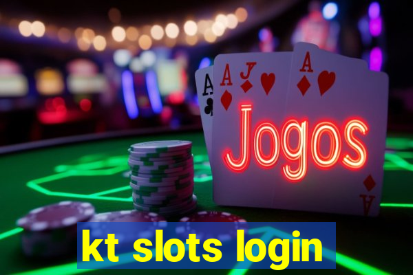 kt slots login