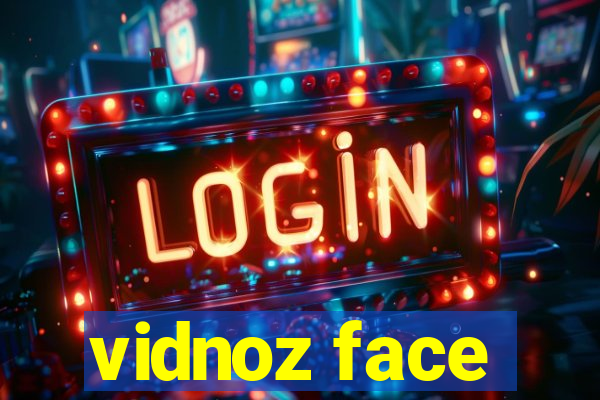 vidnoz face