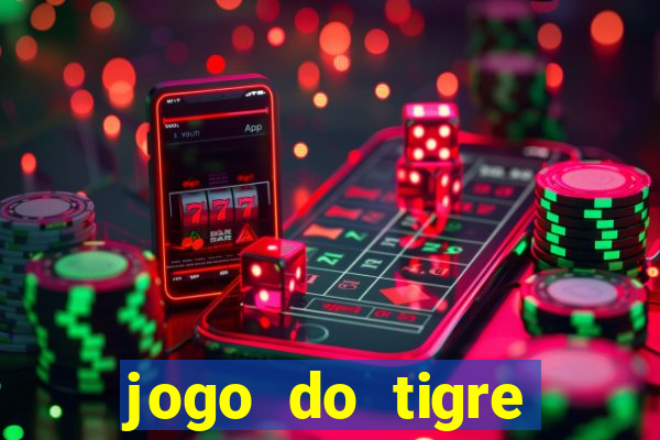 jogo do tigre minimo 1 real