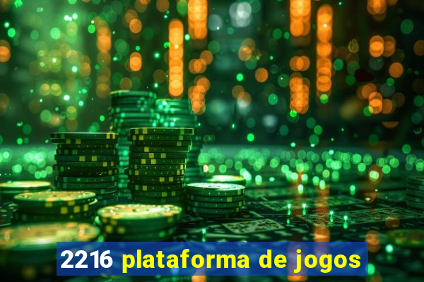 2216 plataforma de jogos