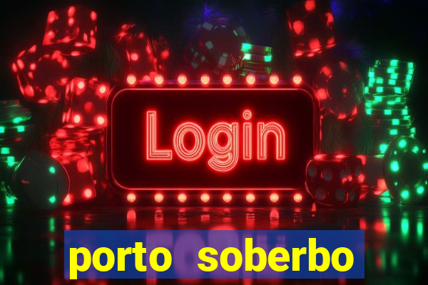 porto soberbo argentina compras