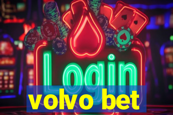 volvo bet