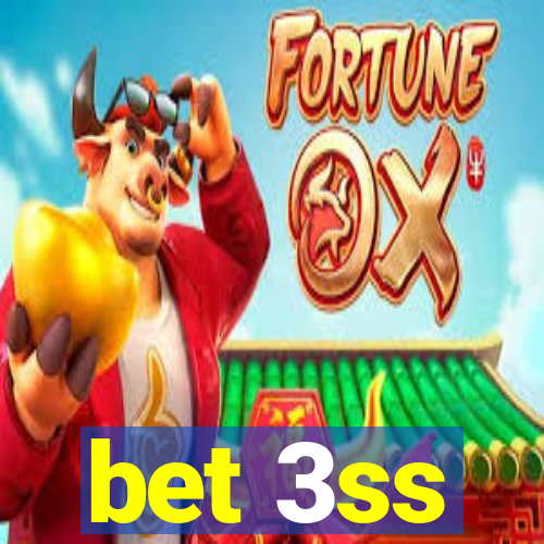 bet 3ss