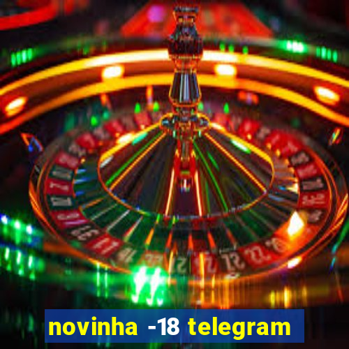 novinha -18 telegram