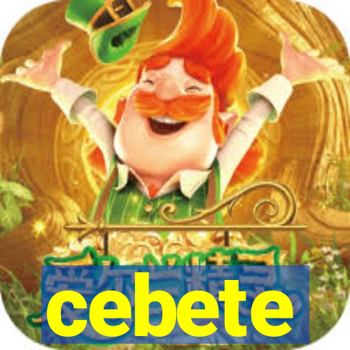 cebete