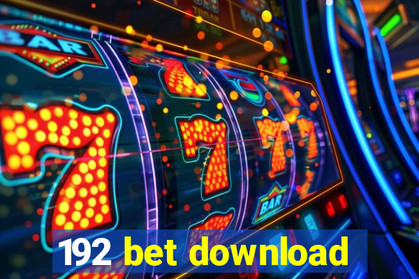 192 bet download