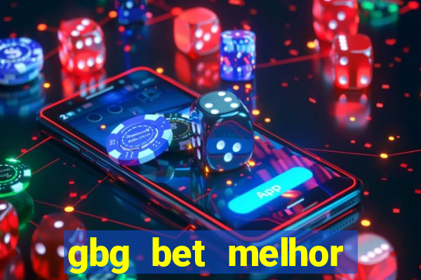 gbg bet melhor horário para jogar