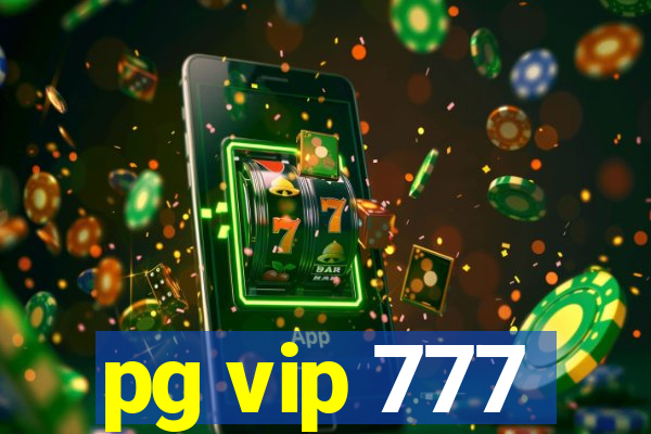 pg vip 777