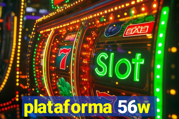 plataforma 56w