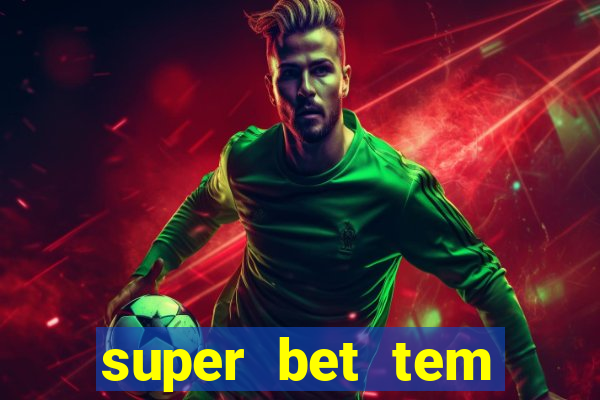 super bet tem pagamento antecipado