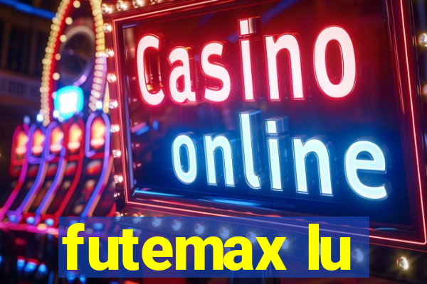 futemax lu