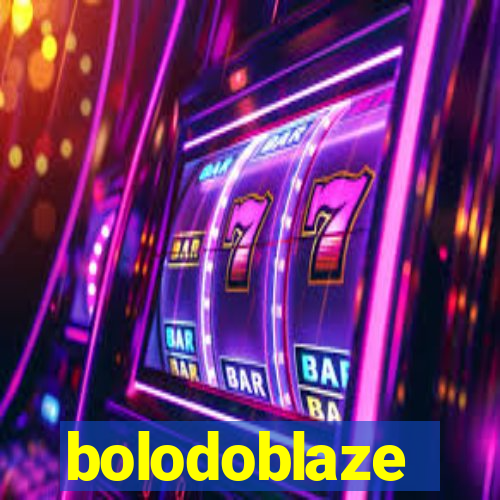 bolodoblaze