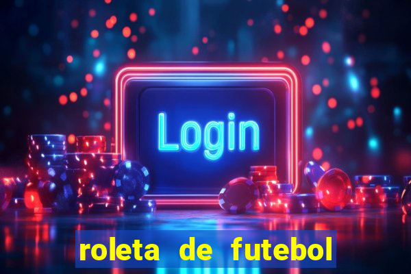 roleta de futebol carreira roleta de jogadores de futebol