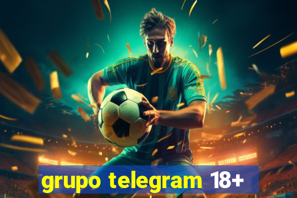 grupo telegram 18+