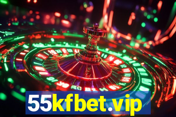 55kfbet.vip