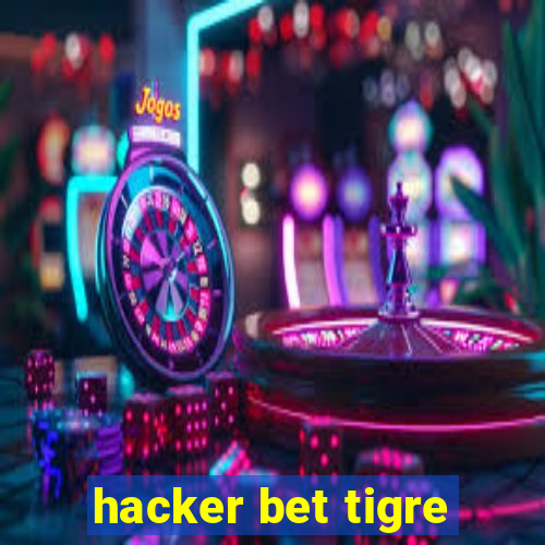 hacker bet tigre