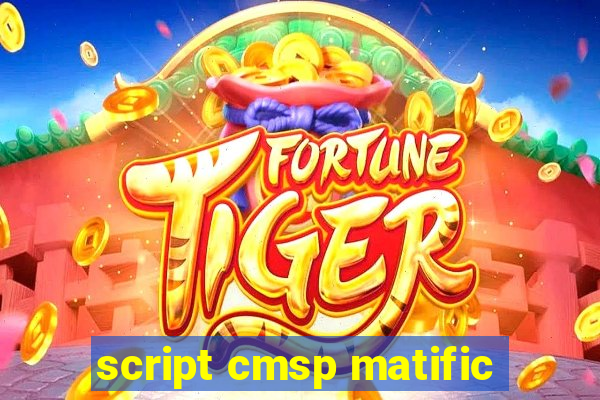 script cmsp matific