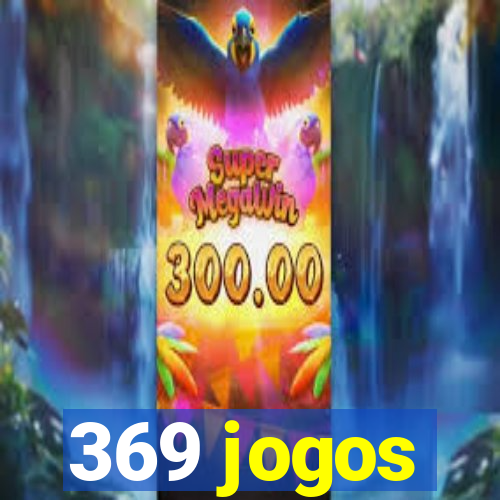 369 jogos