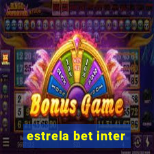 estrela bet inter