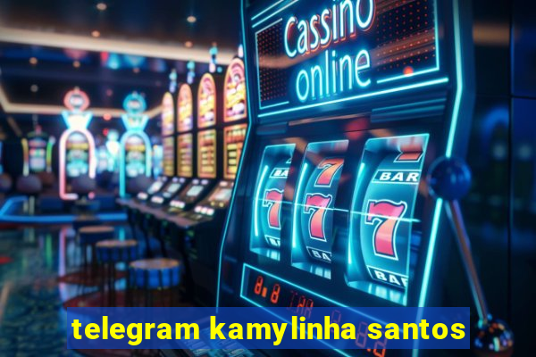 telegram kamylinha santos