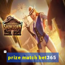 prize match bet365