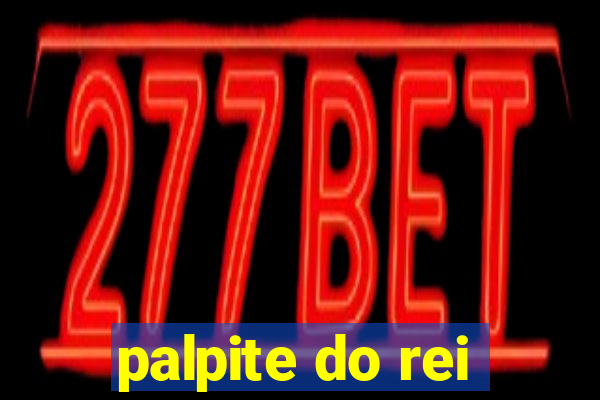 palpite do rei