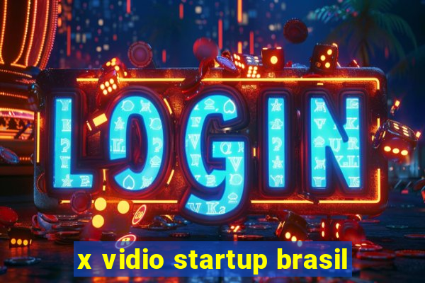 x vidio startup brasil