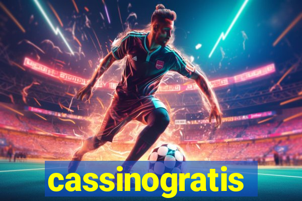 cassinogratis